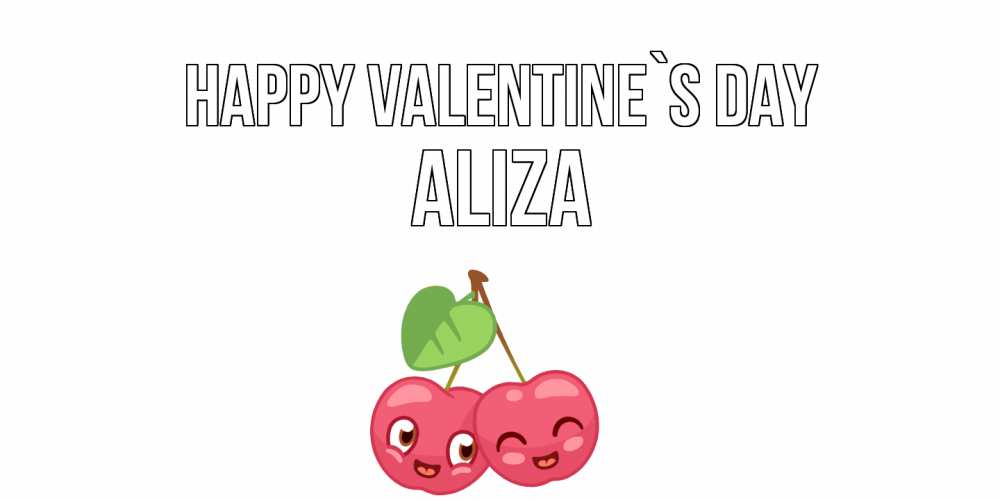 Greetings card с именем, Aliza Happy Valentine`s Day 14 февраля день всех влюбленных Greetings with text for free download 